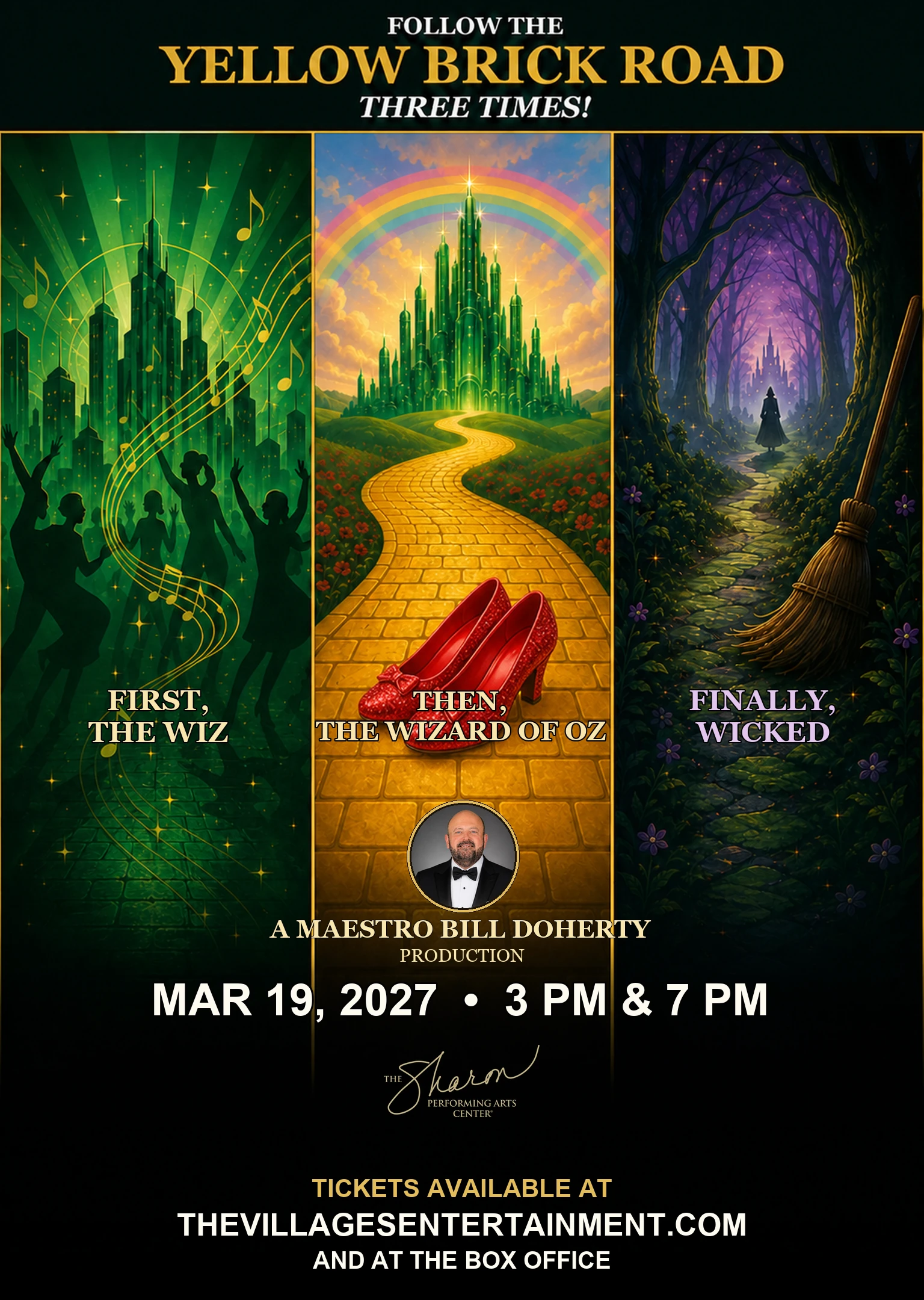 Follow the Yellow Brick Road Three Times artwork featuring The Wiz, The Wizard of Oz, Wicked, Maestro Bill Doherty, and The Sharon logo